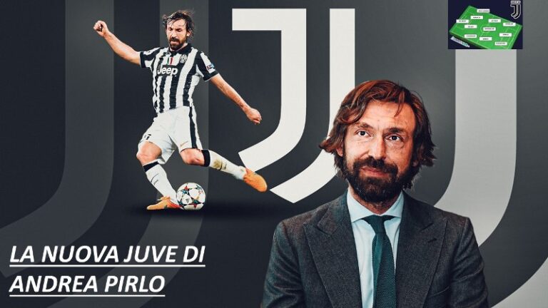 LA NUOVA JUVE DI PIRLO